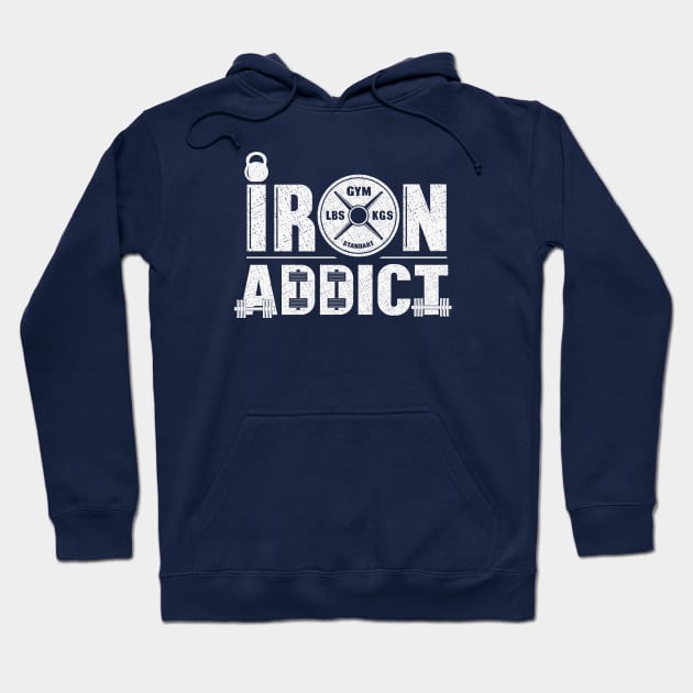 Iron is my addiction Hoodie by FunawayHit